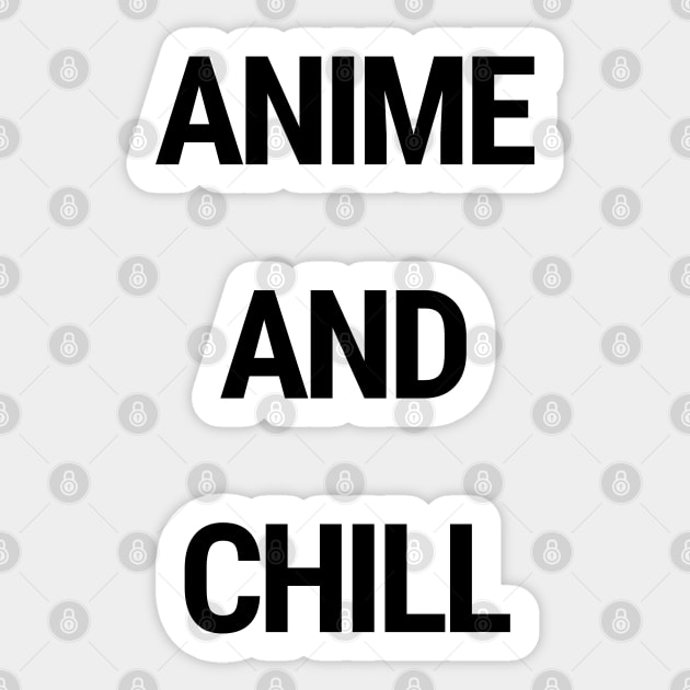 Anime and Chill Sticker by chimmychupink